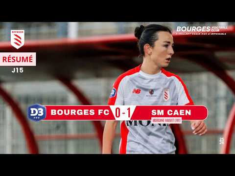 D3F J14   - Résumé : Bourges Fc vs SM Caen (0-1)