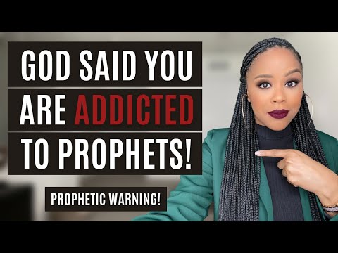 MUST WATCH! GOD SAID YOU ARE ADDICTED TO PROPHETS! | PROPHETIC WARNING FROM GOD | DON’T BE DECEIVED!