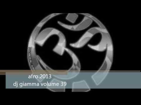 AFRO dj giamma volume 39 traccia 1