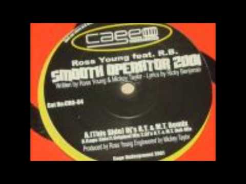 UK Garage Ross Young Ft MC R.B. Smooth Operator 2001 Original Mix.