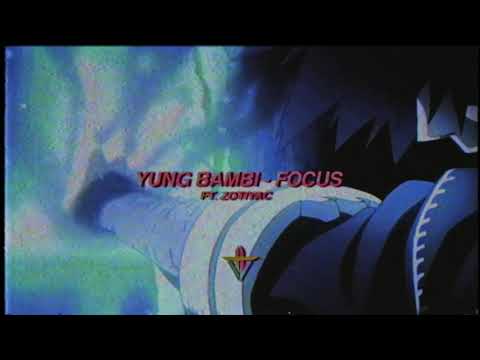 YUNG BAMBI - Focus ft. Zotiyac [Prod. Pharaoh Vice]