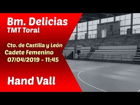 #PartidoEnDirecto | Cto. CyL Cadete Fem. - J.10 | Bm. Delicias TMT Toral - HandVall