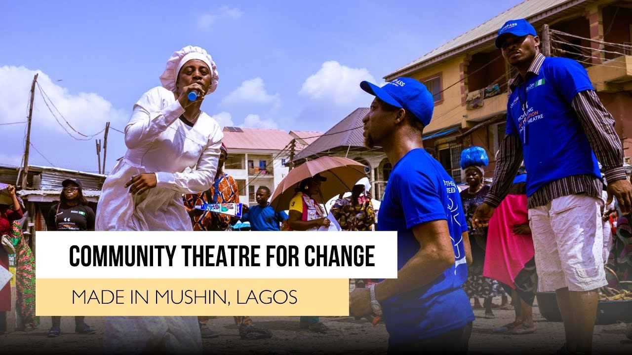 Community Theatre for Change - Made in Mushin