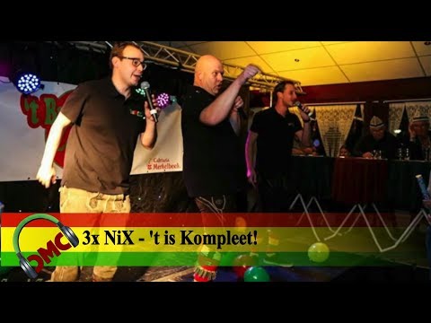3x NiX - 't is Kompleet! (LVK 2018, CMC Alaif 2018, PLK 2018)