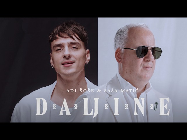 Daljine von Adi Sose & Sasa Matic ((jetzt ansehen))