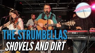 The Strumbellas - Shovels and Dirt (Live at the Edge)