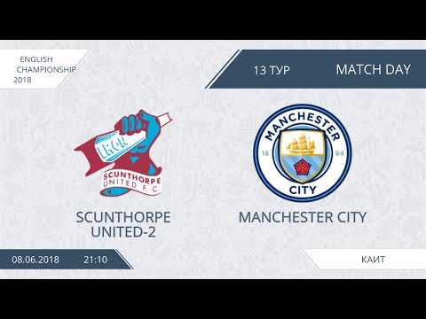 AFL18. England. Championship. Day 13. Scunthorpe United-2 - Manchester City