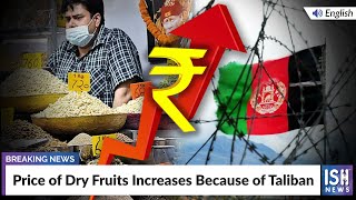 Price of Dry Fruits Increases Because of Taliban