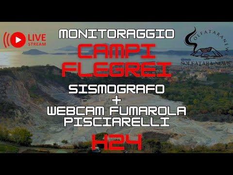 🔴 Campi Flegrei LIVE H24: Sismografo e Webcam Pisciarelli – Monitoraggio / Real-Time