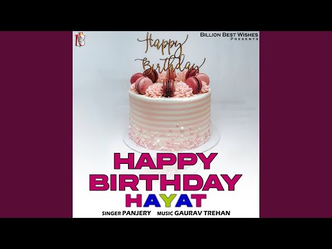 Happy Birthday Hayat
