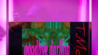 Goodbye Darling by T.Monz (prod. killedmyself)