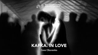 KAFKA. IN LOVE Trailer | RIGA IFF 2024