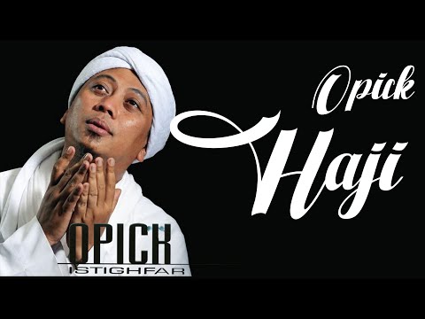 Opick - Haji Lirik | Haji - Opick Lyrics