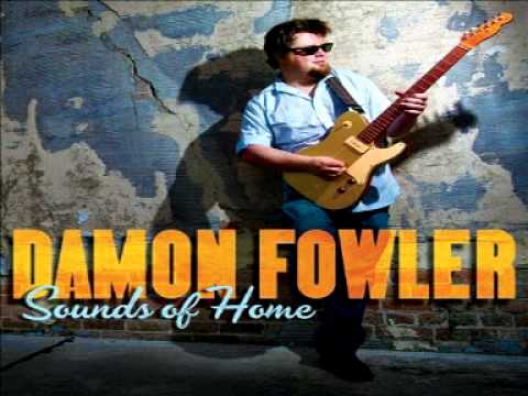 Damon Fowler - Trouble