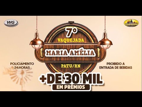 7ª VAQUEJADA DO PARQUE MARIA AMÉLIA - PATU/RN