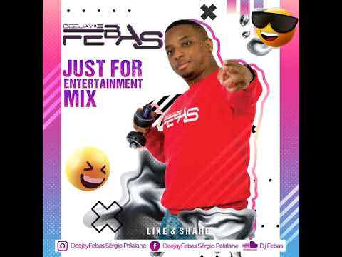 Dj Febas   Just for Entertainment Mix