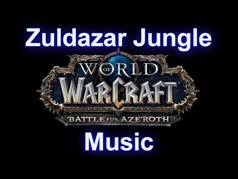 Zuldazar Jungle Music - Warcraft Battle for Azeroth Music