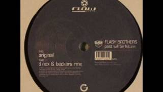 Flash Brothers - Past Will Be Future (D-Nox & Beckers Remix)