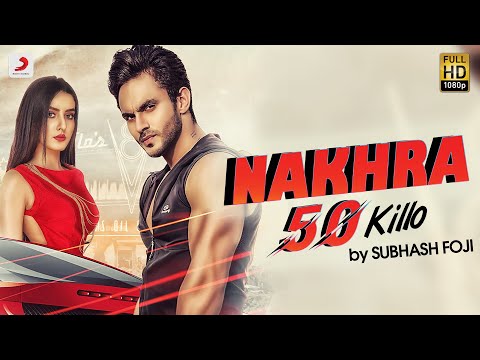 Nakhra 50 Killo — watch video