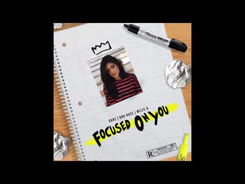 Darz - Focused On You ft Rnb Base & Miles B