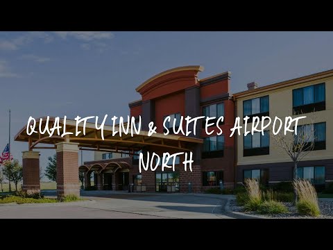Quality Inn & Suites Airport North Review - Sioux Falls , United States of America