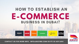 How to Establish E-COMMERCE Business in Dubai?