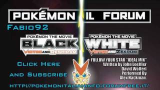 Pokémon Movie White - Ending HD- Victini and Zekrom - Follow Your Star (Alex Nackman) Full Version