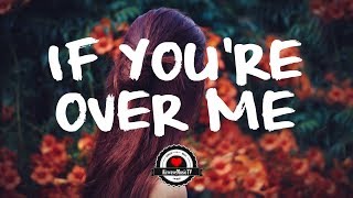 Years & Years - If You're Over Me (Lyrics) | NOTD Remix