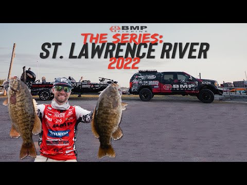BMP FISHING: THE SERIES - ST. LAWRENCE RIVER 2022