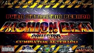 Cumbiarregas- Dj Dishuek (Mista Jams)★Fashion Beat Vol 11 Pura Artilleria Pesada®★