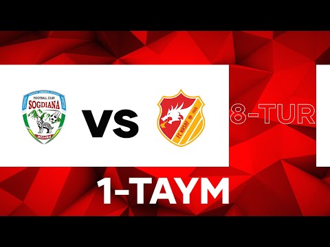 SO'G'DIYONA vs NASAF | Coca-cola Superliga-2022 | 8-tur