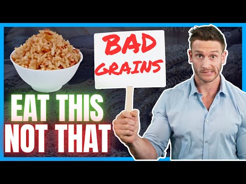 3 Grains You Should NEVER Eat (and 3 that are GOOD for you)