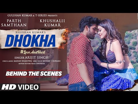 MOVIE: Dhokha (Behind The Scenes) | Khushalii Kumar, Parth, Nishant, Manan B, Mohan S V, Bhushan K