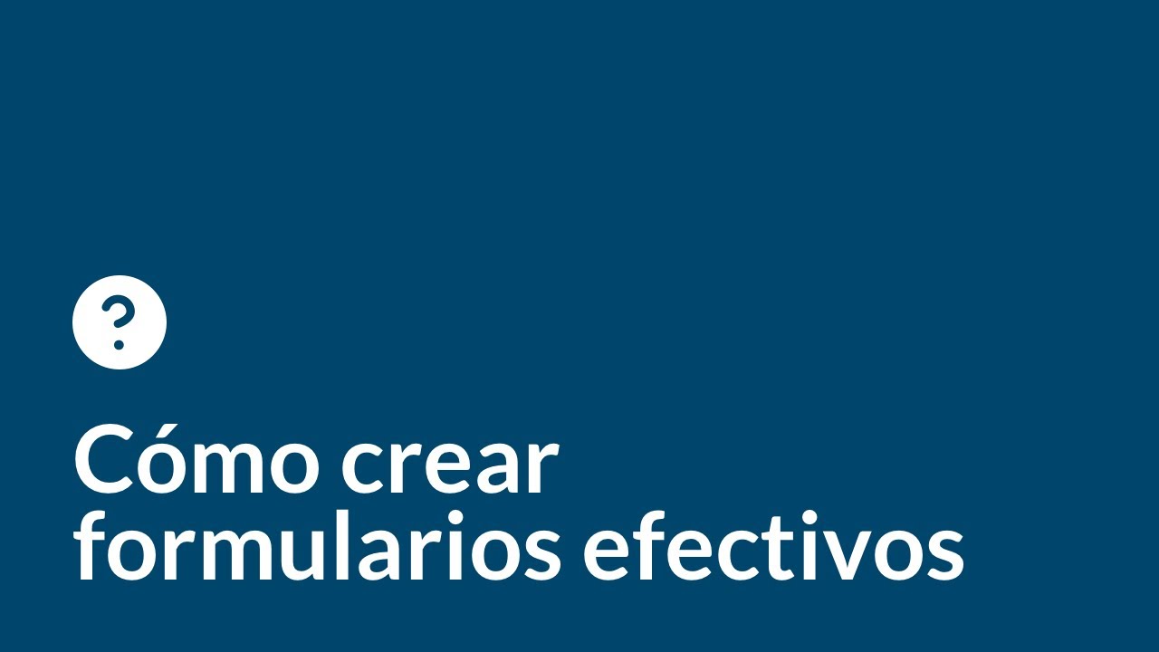 Cómo crear formularios efectivos