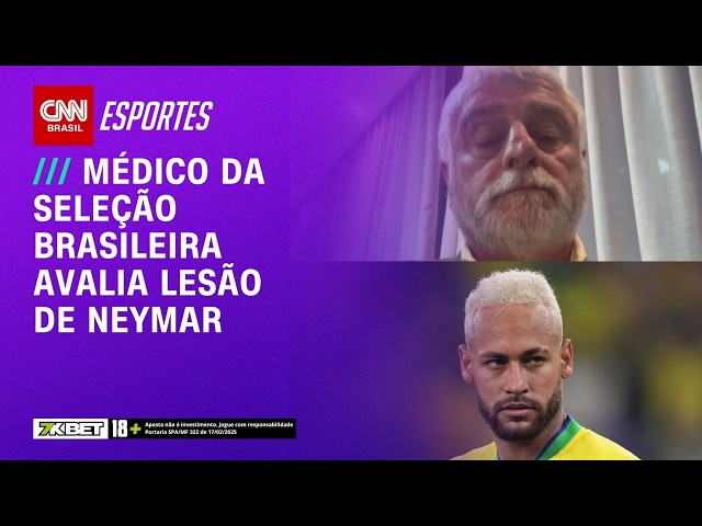 Médico da Seleção Brasileira avalia lesão de Neymar | CNN PRIME TIME