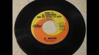 Al Martino &#39;&#39;Think I&#39;ll Go Somewhere And Cry Myself To Sleep&#39;&#39;