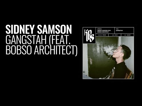 Sidney Samson - Gangstah (feat. Bobso Architect)