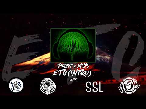 Profit x MSB - Et Cetera (Intro) [ETC 2018]
