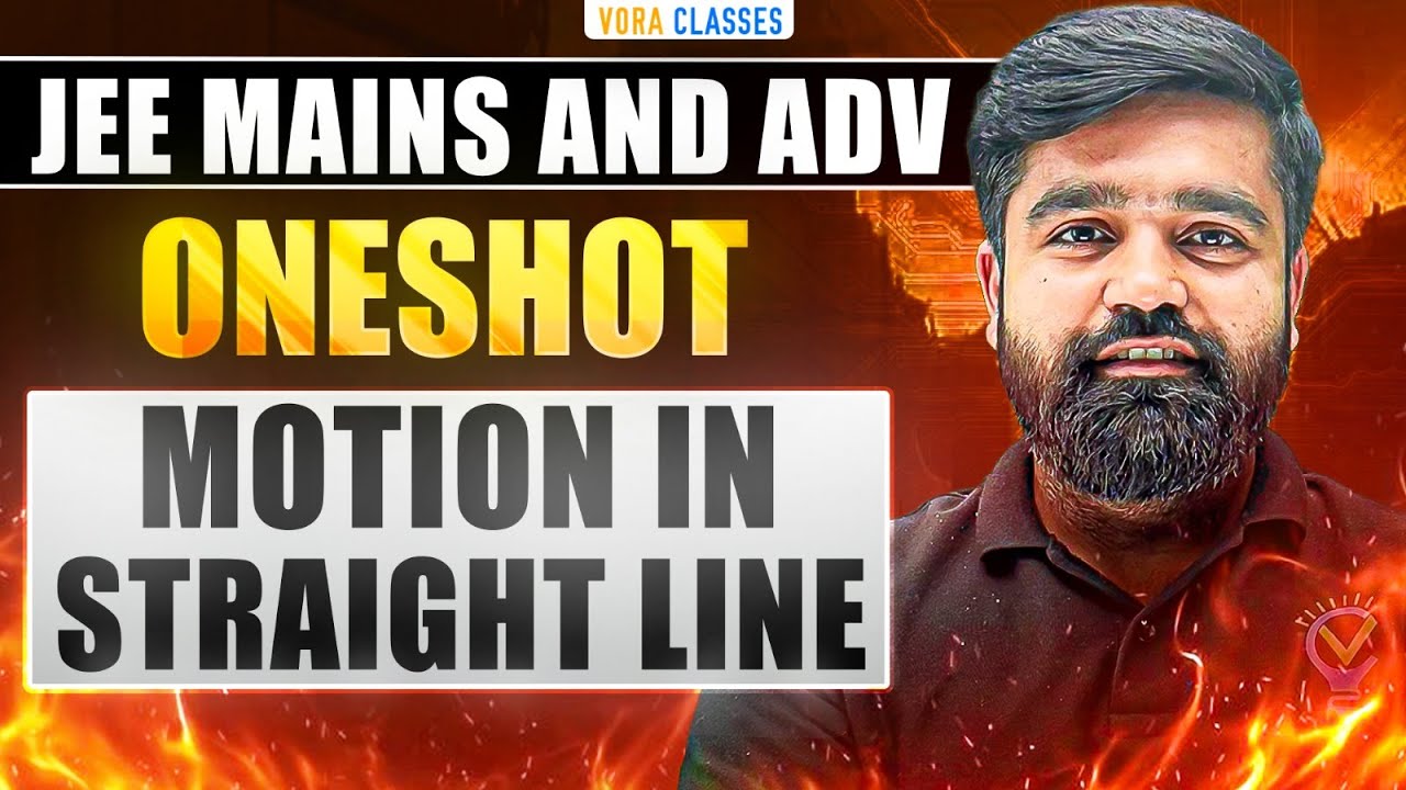 Motion in Straight Line in One Shot: All Concepts and PYQs Covered| JEE Main and Advanced