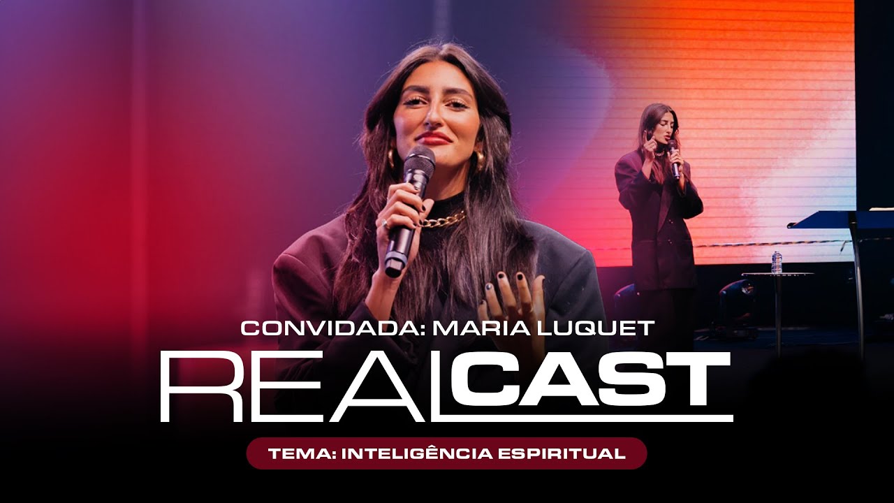 RealCast #2 - Inteligência Espiritual ft. Maria Luquet