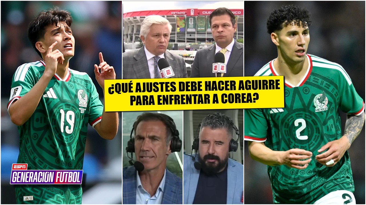 GILBERTO MORA y JORGE SÁNCHEZ, las cartas que jugaría AGUIRRE para el MÉXICO vs COREA | Generación F