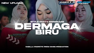 Download lagu DJ DERMAGA BIRU STYLE PARTY MENGKANE | VIRAL DI TIKTOK‼️ - SABILLA FNDRCTN - MHSB PRODUCTION mp3