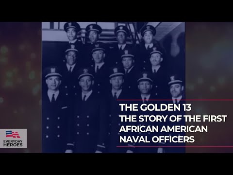 The Golden 13: The Story of The First African American Naval Officers