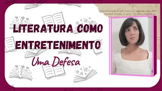 LITERATURA COMO ENTRETENIMENTO