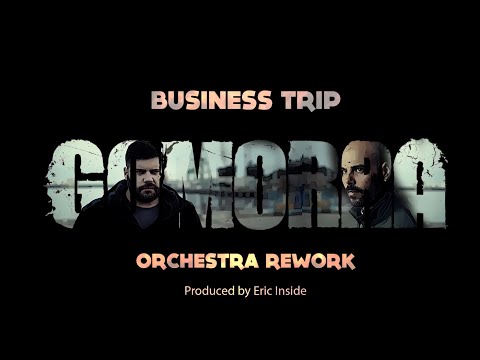 Gomorra Soundtrack - Business trip [ORCHESTRA VERSION] Prod. by @EricInside - Mokadelic