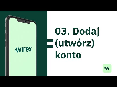 Instruktaż Wirex 🇵🇱 Dodaj lub utwórz konta walutowe