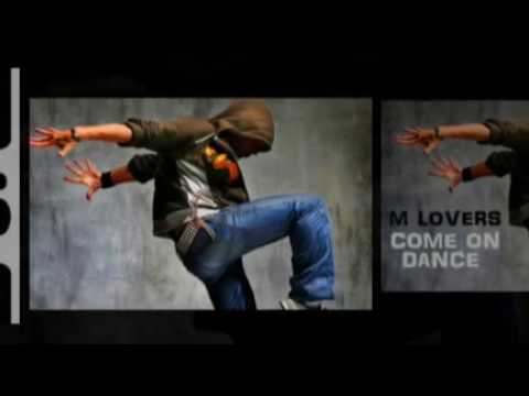 M Lovers - Come On Dance