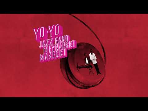 Jazz Band Młynarski - Masecki – Yo-Yo