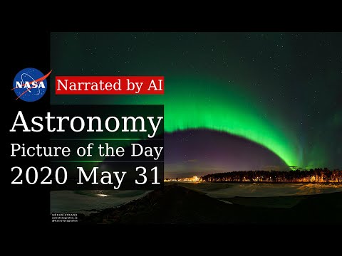 APOD: 2020-05-31 - Aurora over Sweden (Narrated by Brian)