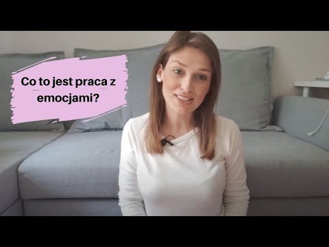 Co to jest praca z emocjami? Jak ogarniać swoje emocje?